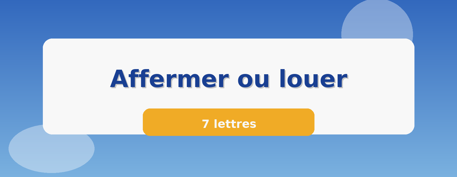 Affermer ou louer 7 lettres