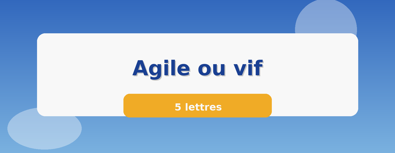 Agile ou vif 5 lettres