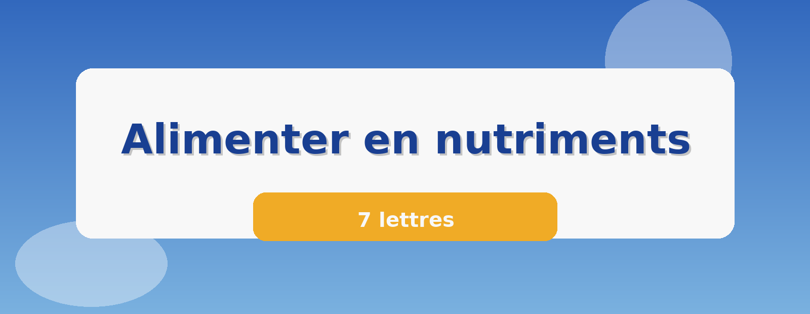 Alimenter en nutriments 7 lettres