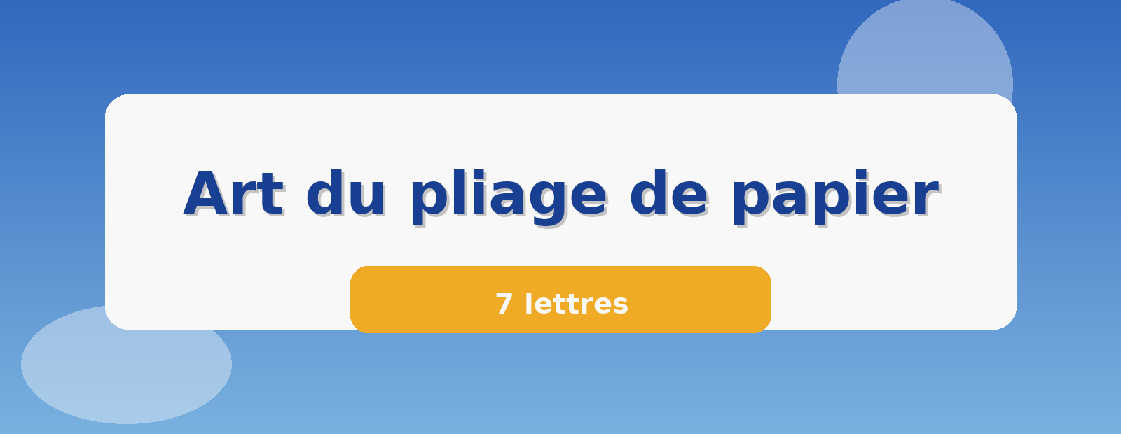 Art du pliage de papier 7 lettres