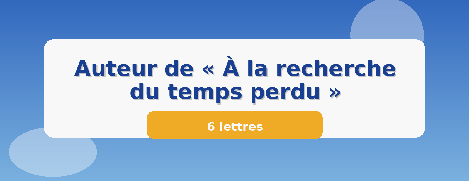 Auteur de « À la recherche du temps perdu » 6 lettres