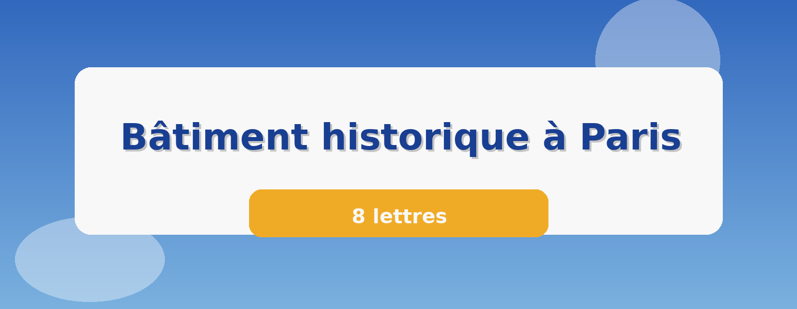Bâtiment historique à Paris 8 lettres