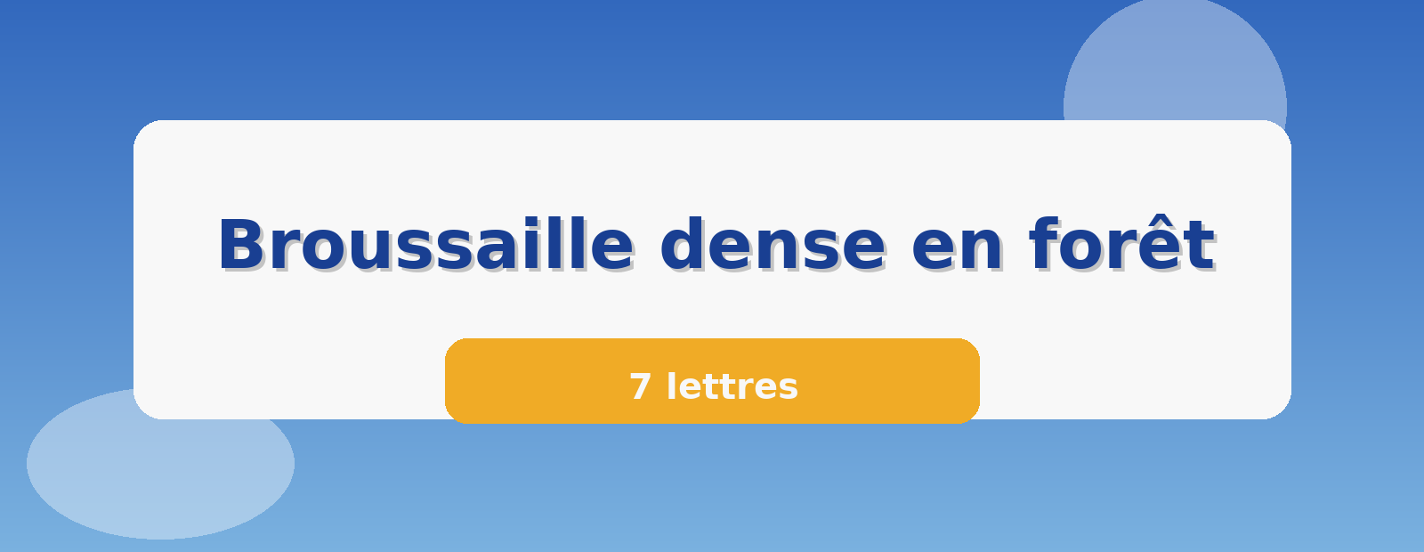 Broussaille dense en forêt 7 lettres