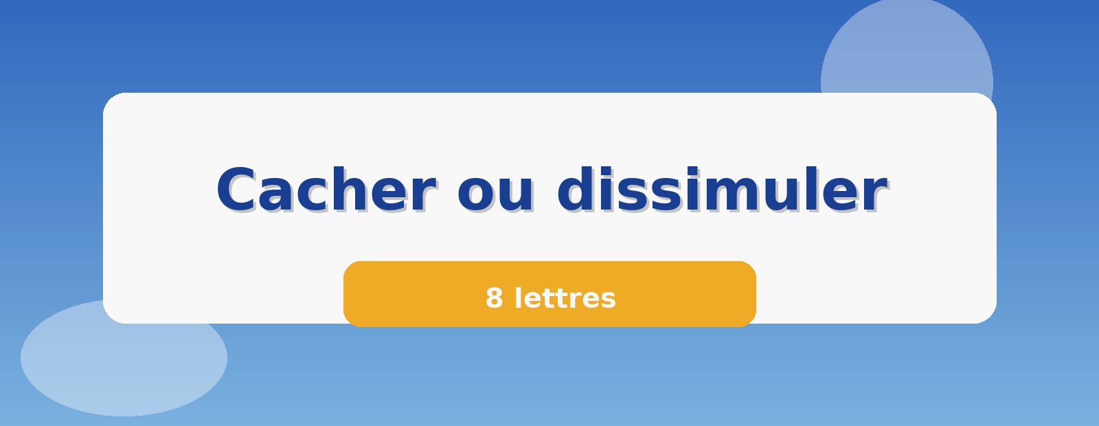Cacher ou dissimuler 8 lettres