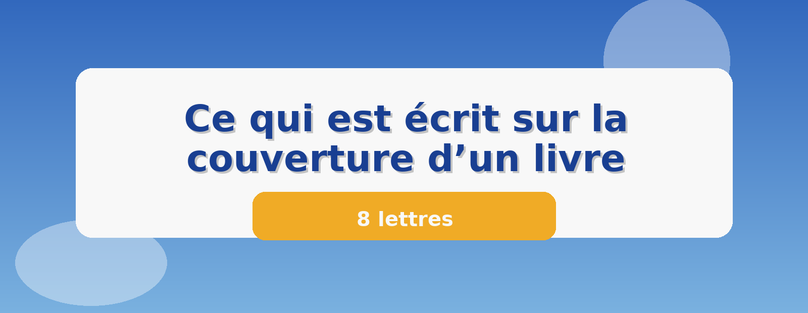 Ce qui est écrit sur la couverture d’un livre 8 lettres