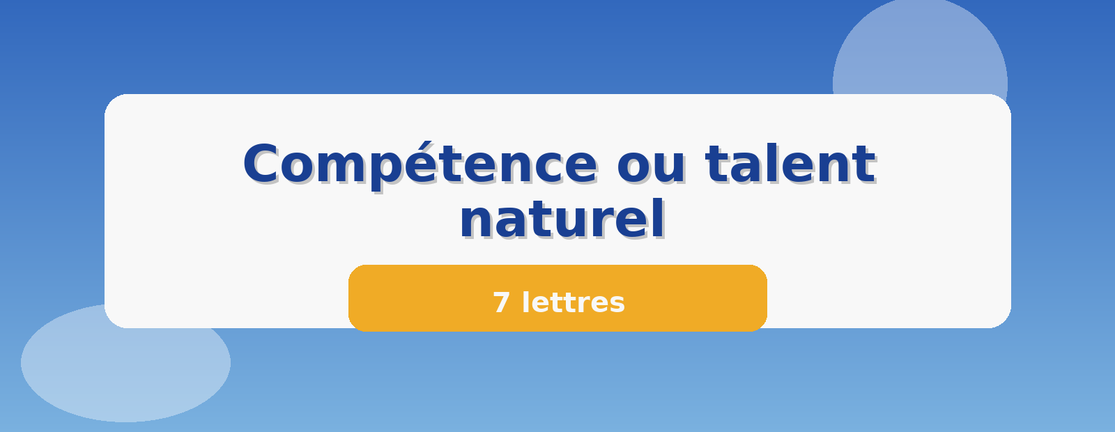 Compétence ou talent naturel 7 lettres