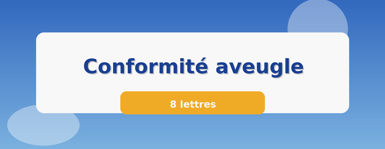 Conformité aveugle 8 lettres