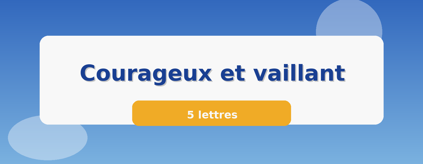 Courageux et vaillant 5 lettres