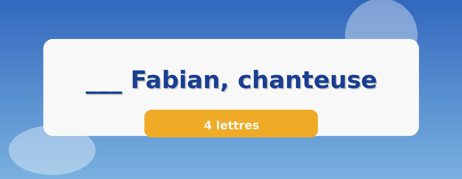 ___ Fabian, chanteuse 4 lettres