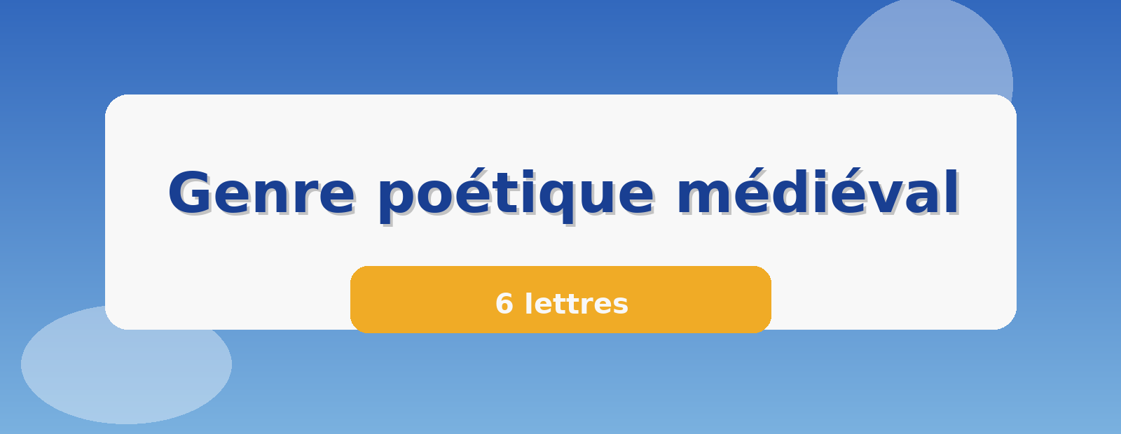 Genre poétique médiéval 6 lettres