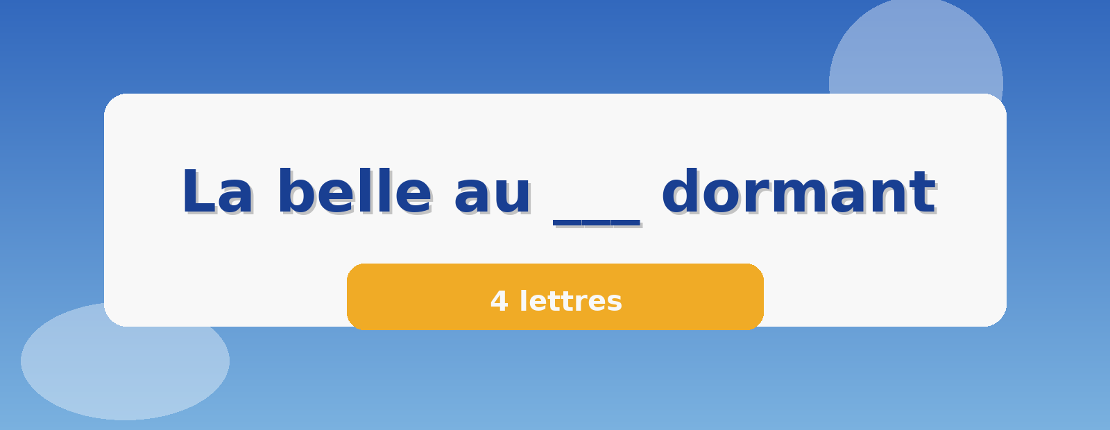 La belle au ___ dormant 4 lettres