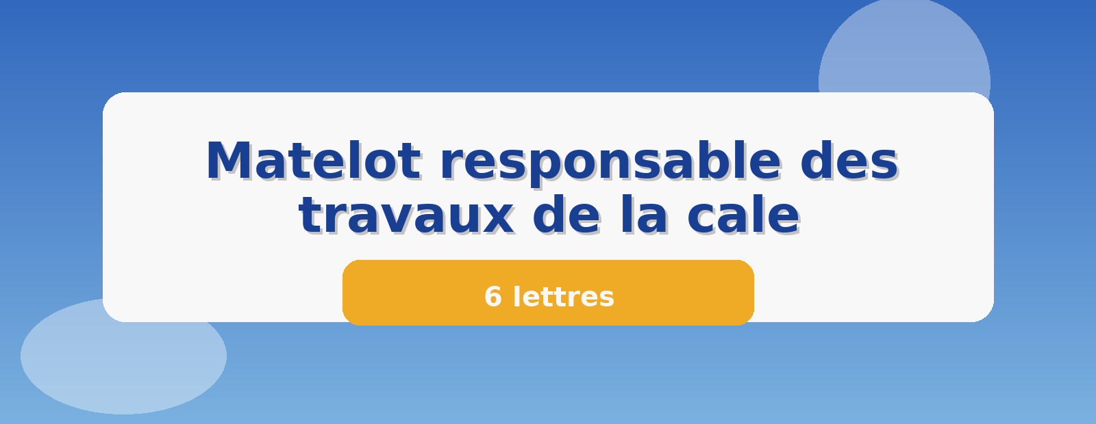 Matelot responsable des travaux de la cale 6 lettres