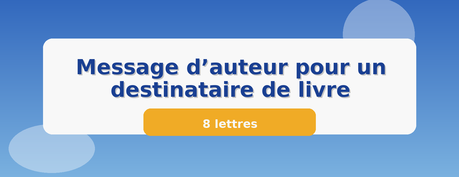 Message d’auteur pour un destinataire de livre 8 lettres