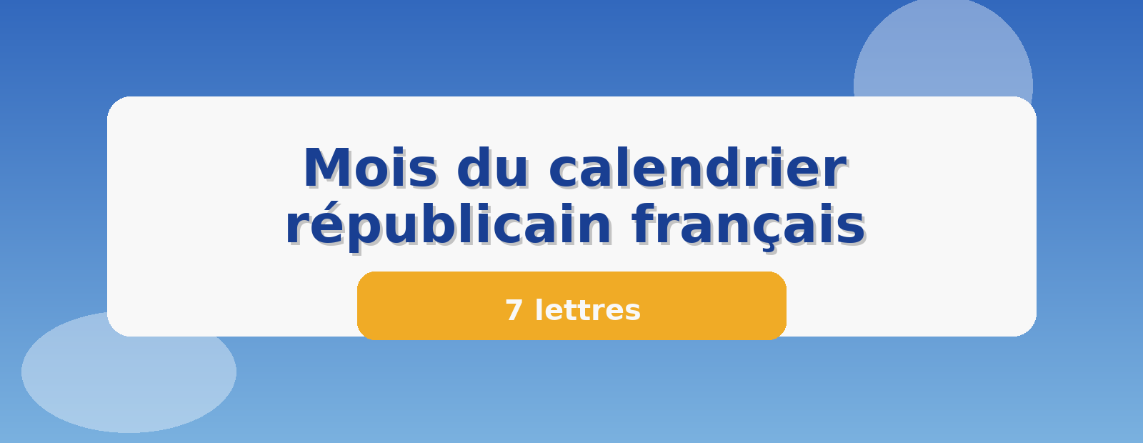 Mois du calendrier républicain français 7 lettres