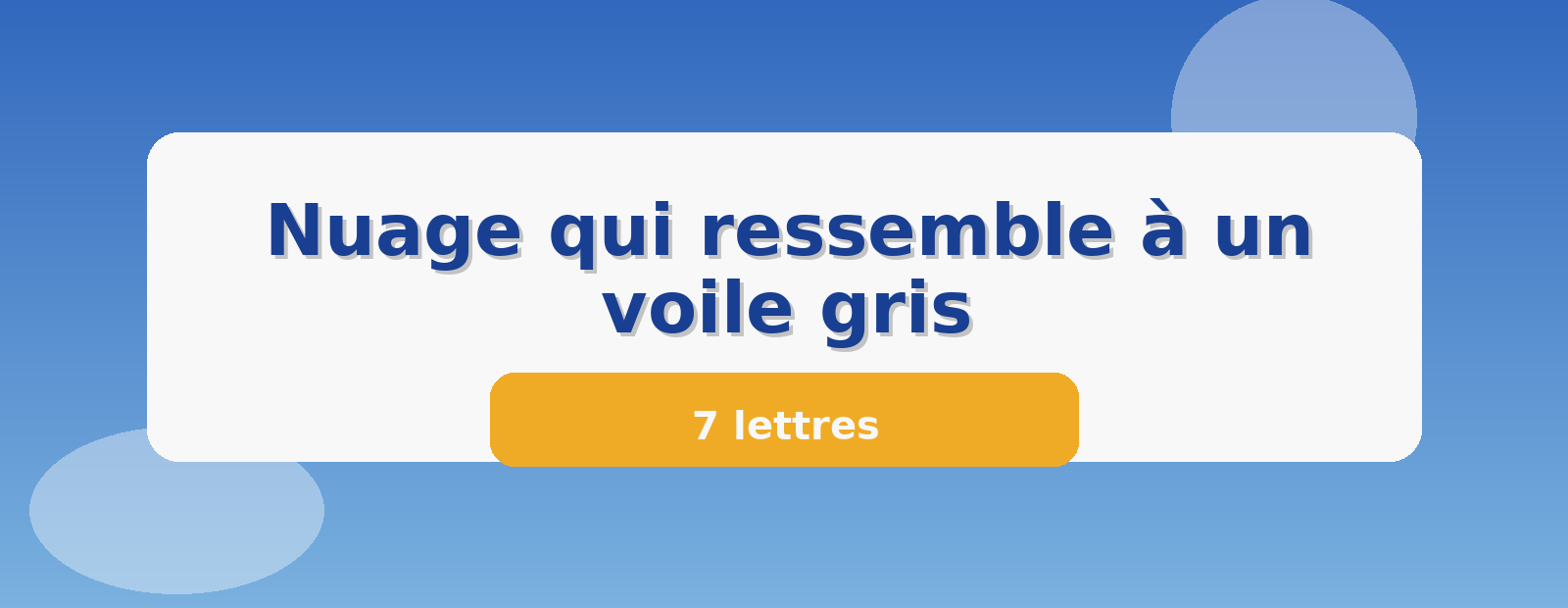 Nuage qui ressemble à un voile gris 7 lettres