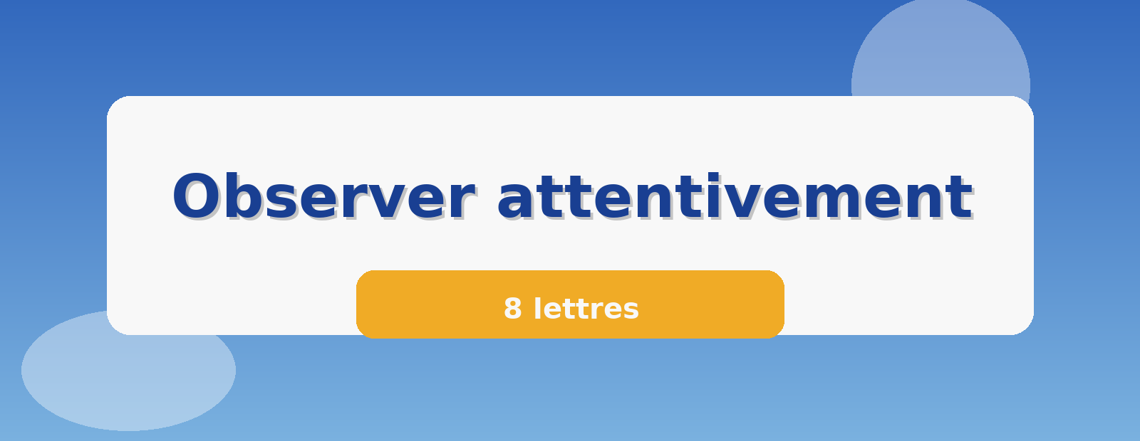 Observer attentivement 8 lettres