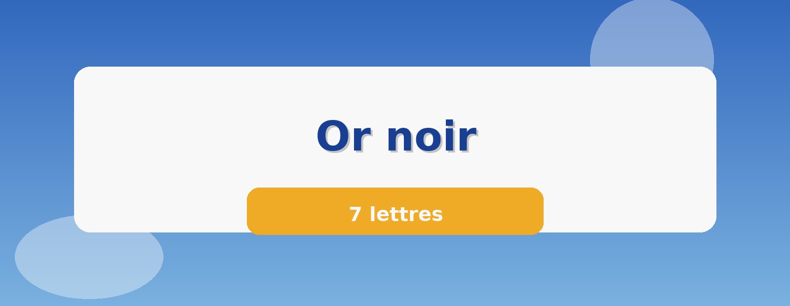 Or noir 7 lettres