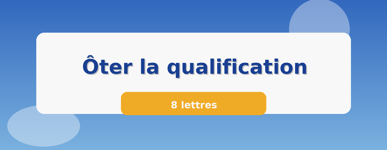 Ôter la qualification 8 lettres