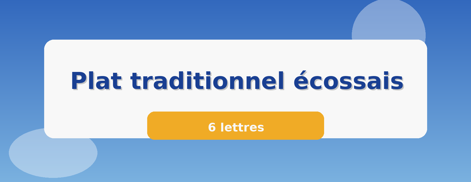 Plat traditionnel écossais 6 lettres
