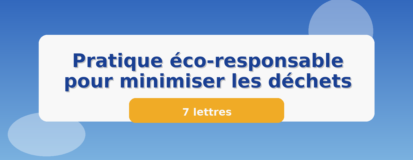 Pratique éco-responsable pour minimiser les déchets 7 lettres