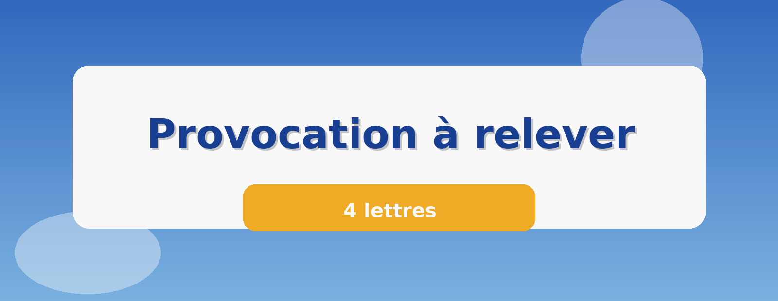 Provocation à relever 4 lettres