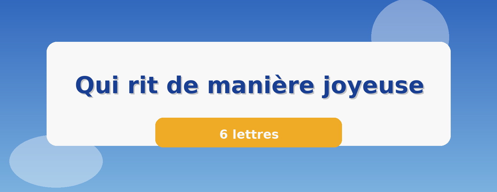 Qui rit de manière joyeuse 6 lettres