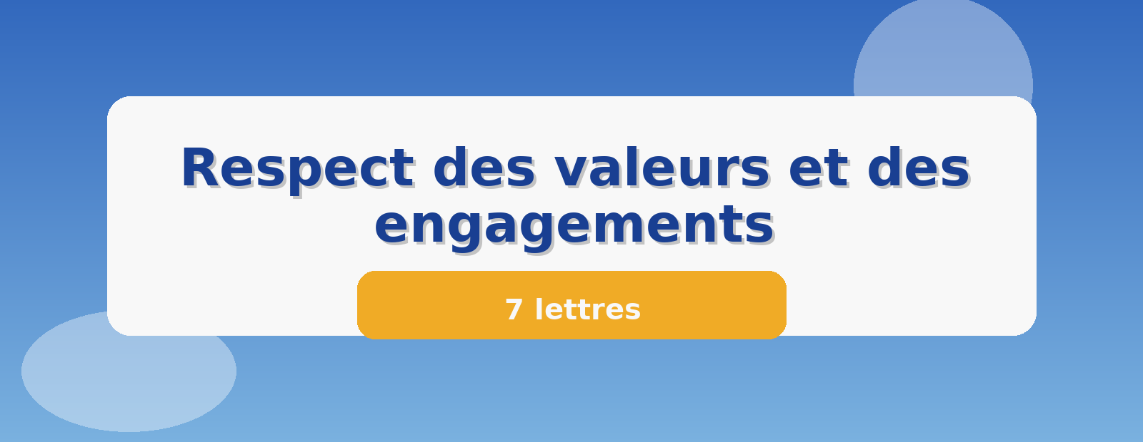 Respect des valeurs et des engagements 7 lettres