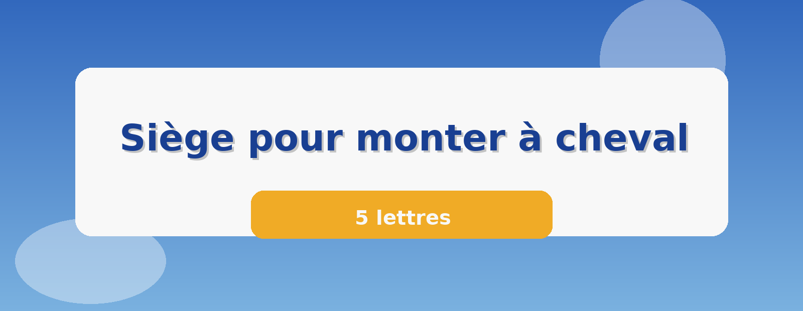 Siège pour monter à cheval 5 lettres