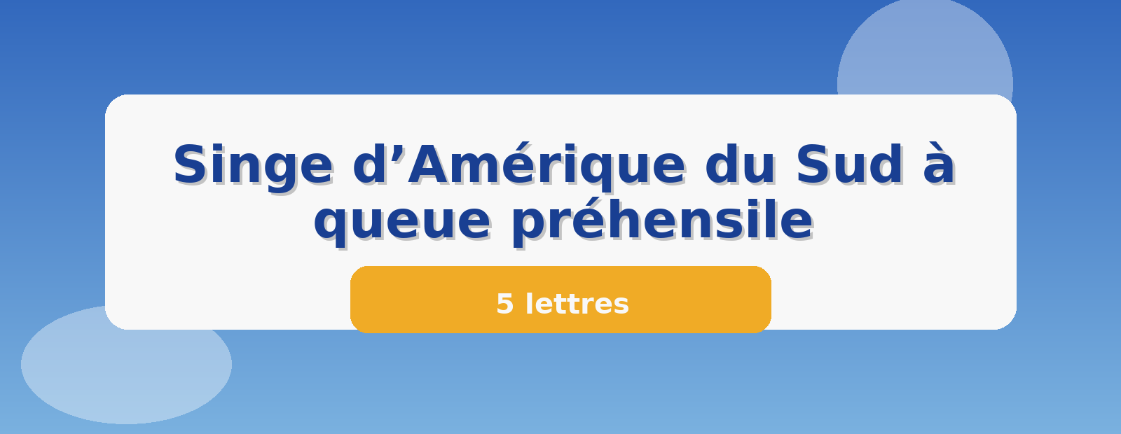 Singe d’Amérique du Sud à queue préhensile 5 lettres