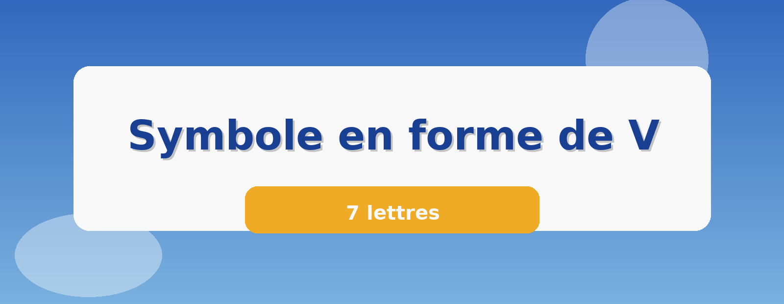 Symbole en forme de V 7 lettres