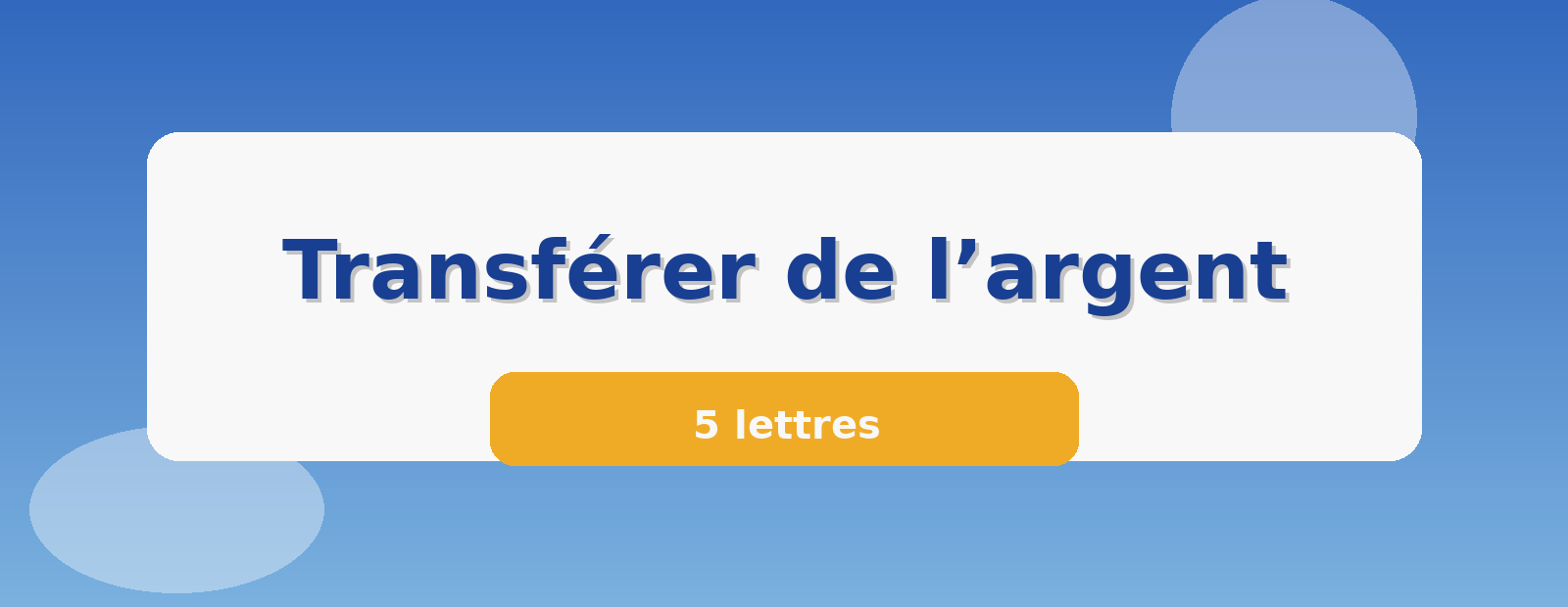 Transférer de l’argent 5 lettres