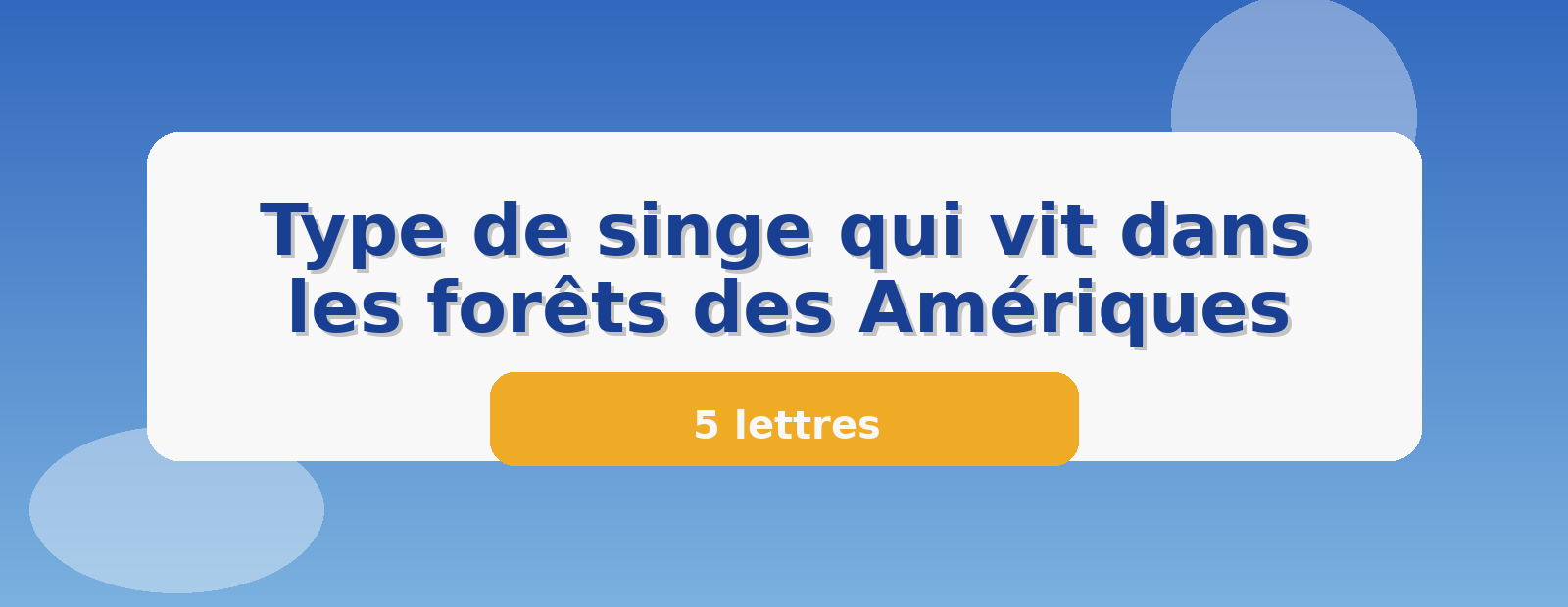 Type de singe qui vit dans les forêts des Amériques 5 lettres