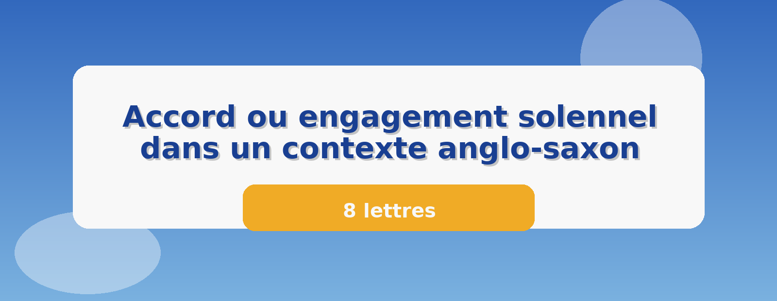 Accord ou engagement solennel dans un contexte anglo-saxon 8 lettres