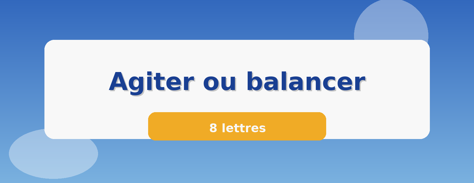 Agiter ou balancer 8 lettres