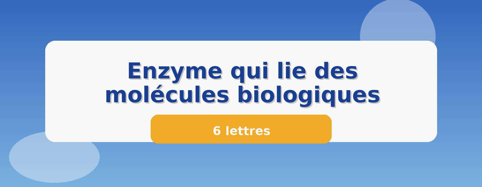 Enzyme qui lie des molécules biologiques 6 lettres
