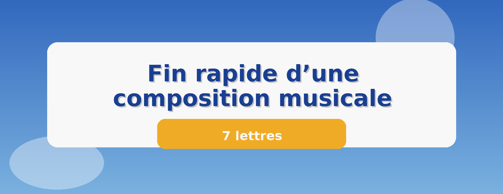 Fin rapide d’une composition musicale 7 lettres