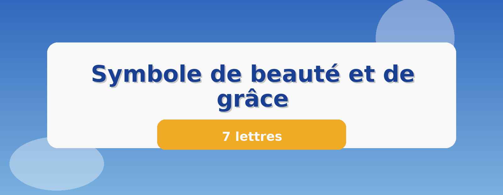 Symbole de beauté et de grâce 7 lettres