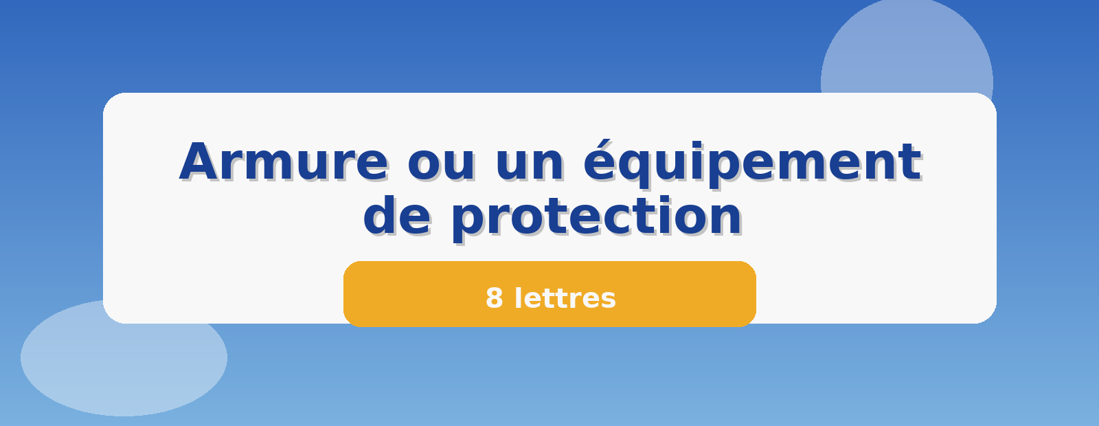 Armure ou un équipement de protection 8 lettres