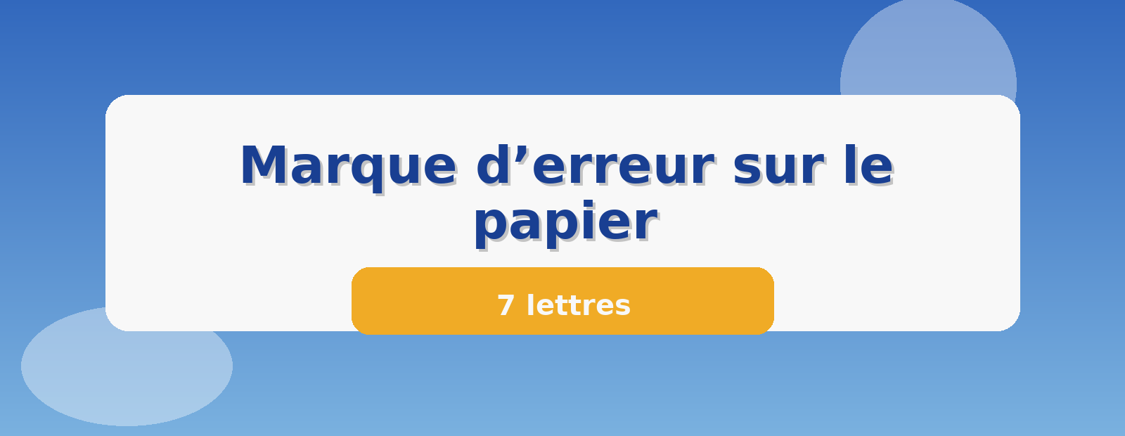 Marque d’erreur sur le papier 7 lettres