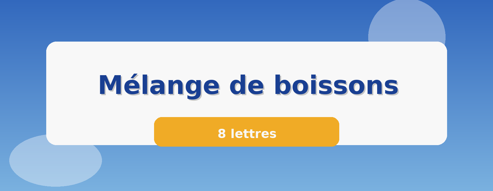 Mélange de boissons 8 lettres