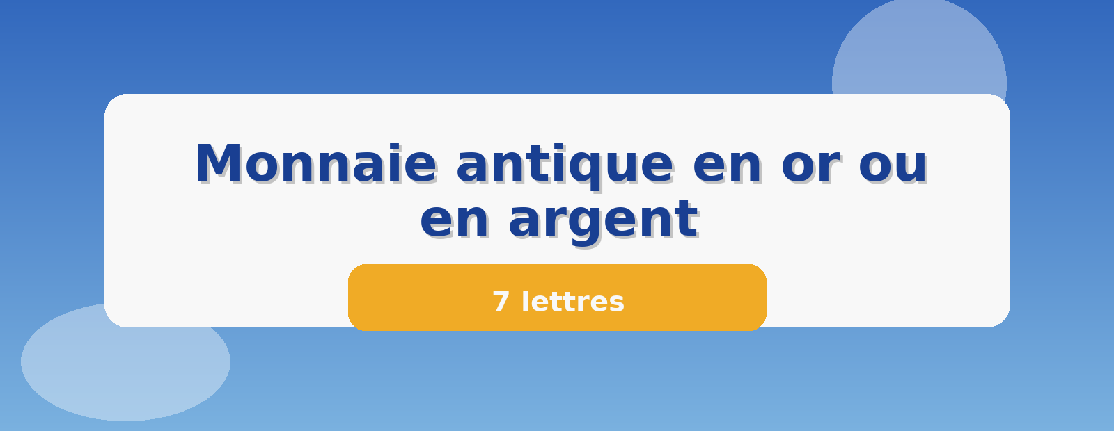 Monnaie antique en or ou en argent 7 lettres