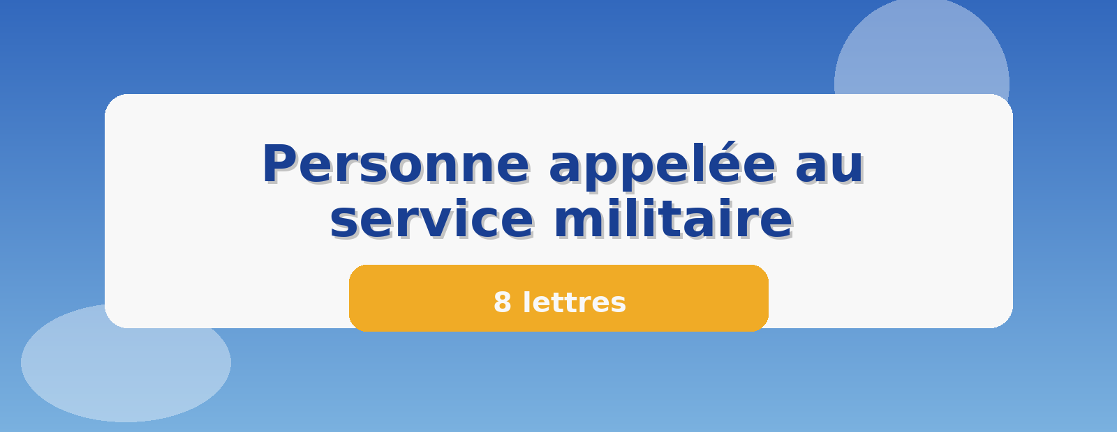 Personne appelée au service militaire 8 lettres