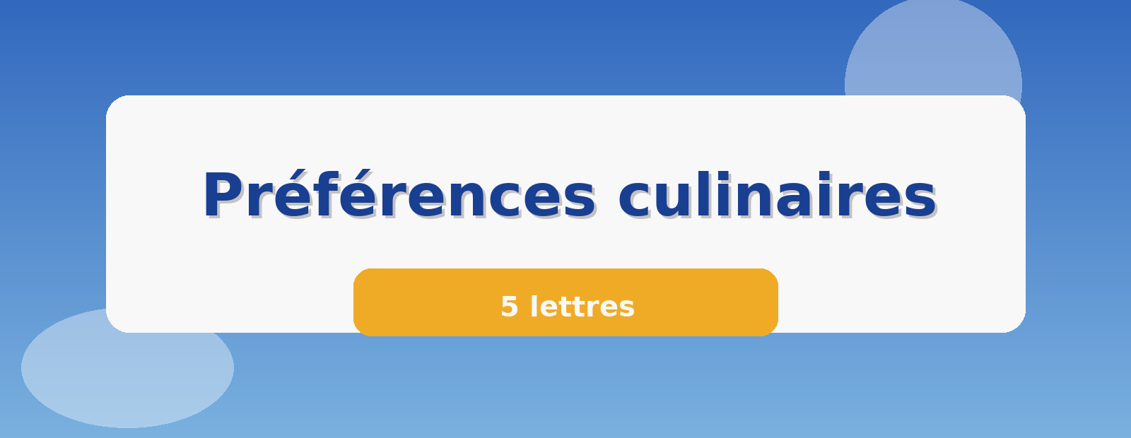 Préférences culinaires 5 lettres