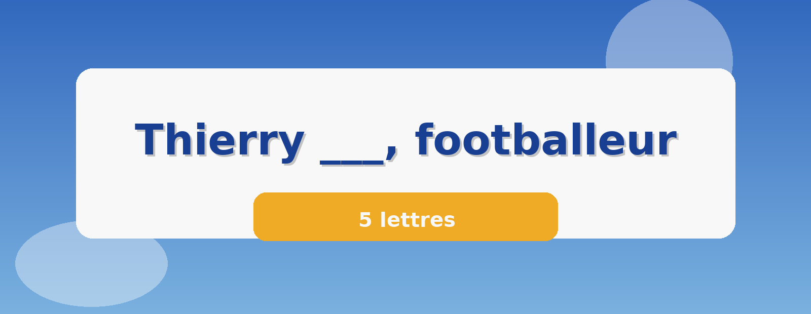 Thierry ___, footballeur 5 lettres