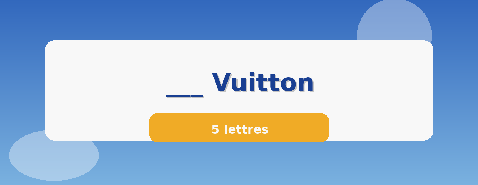 ___ Vuitton 5 lettres