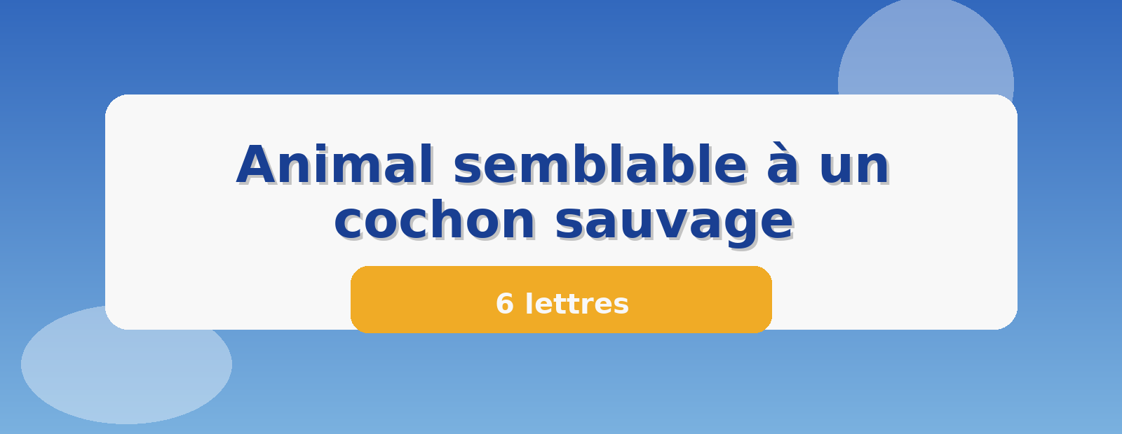Animal semblable à un cochon sauvage 6 lettres