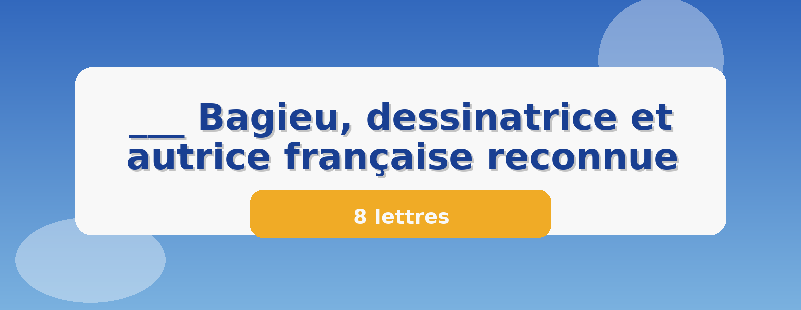 ___ Bagieu, dessinatrice et autrice française reconnue 8 lettres