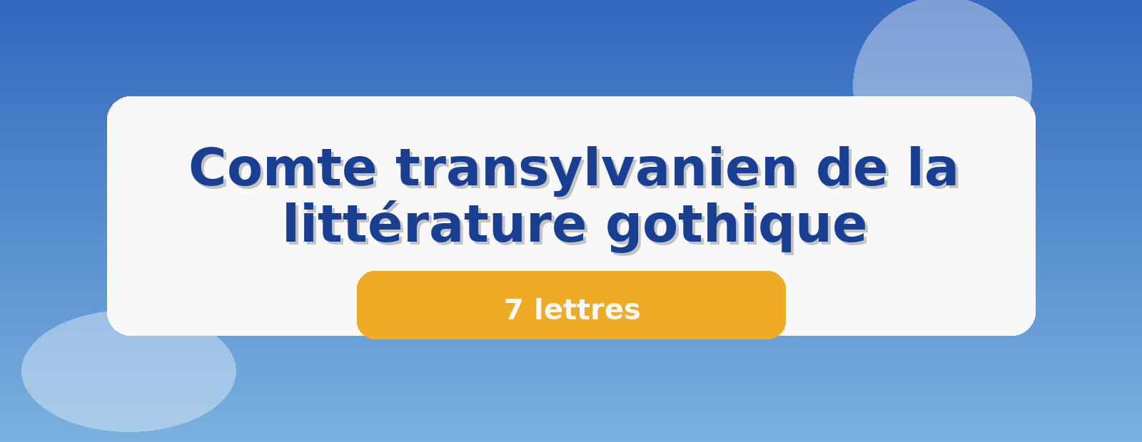 Comte transylvanien de la littérature gothique 7 lettres