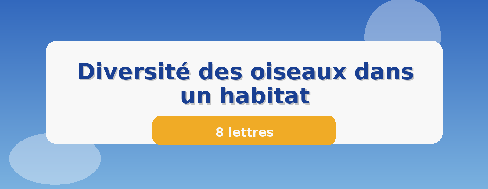 Diversité des oiseaux dans un habitat 8 lettres