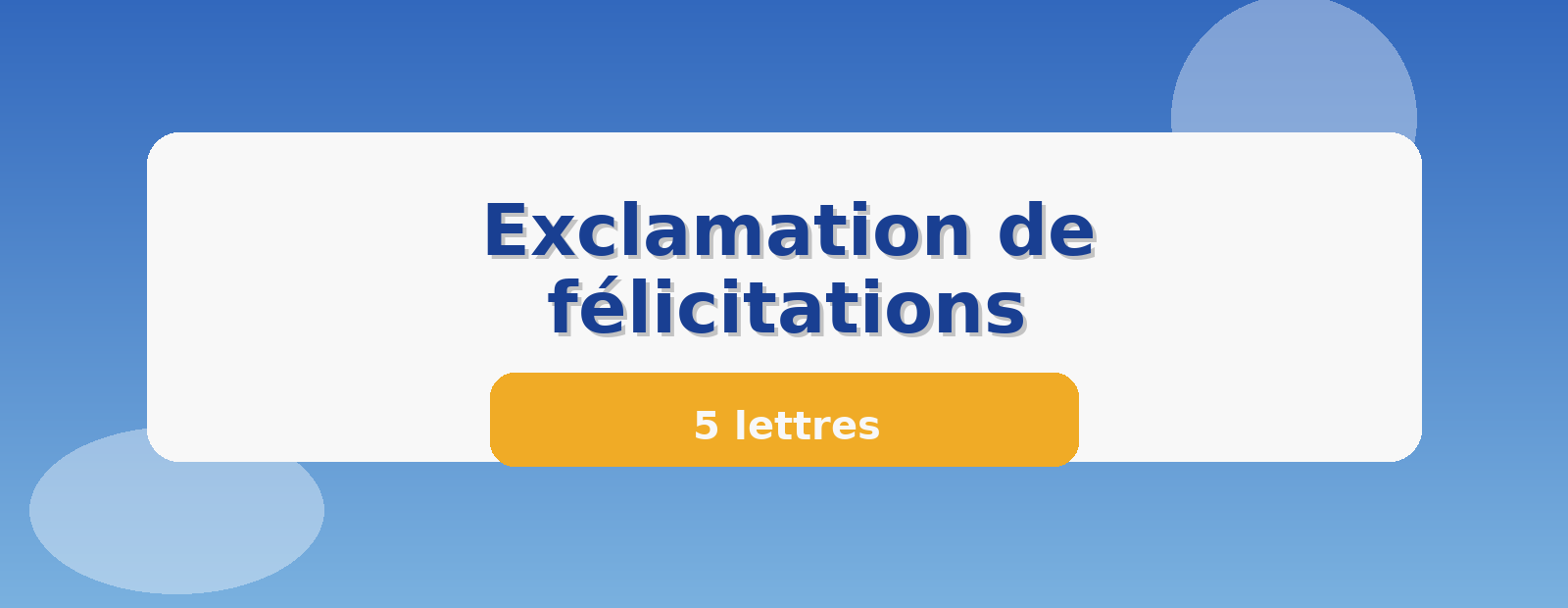 Exclamation de félicitations 5 lettres